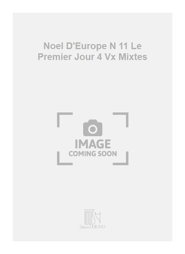 Noel D'Europe N 11 Le Premier Jour 4 Vx Mixtes
